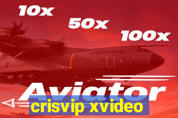 crisvip xvideo